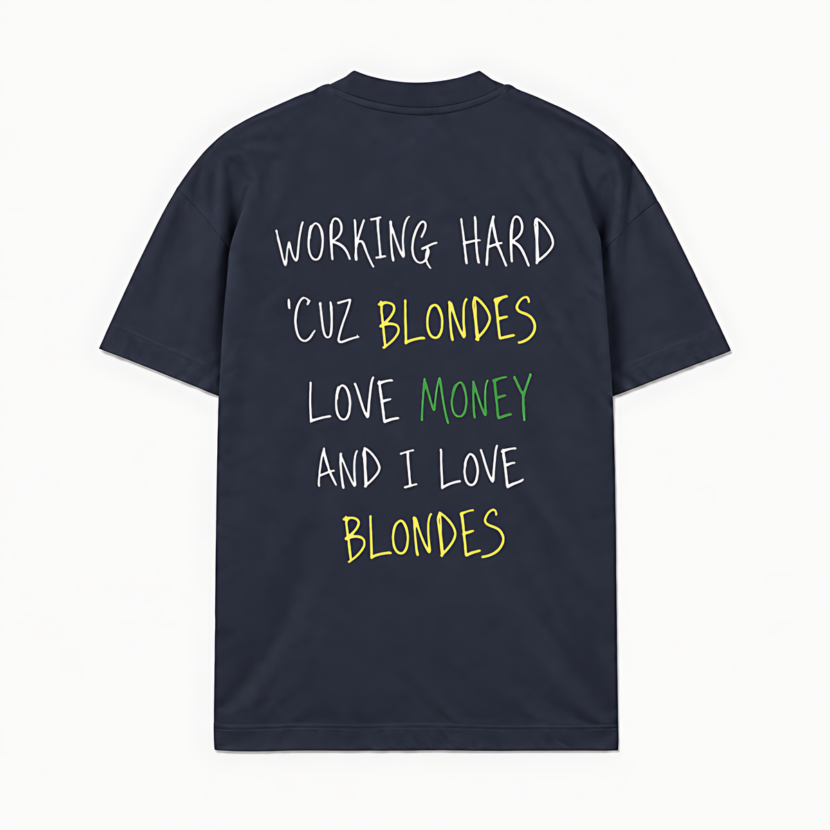 WORKING HARD CUZ BLONDES - Azul-marinho - costas