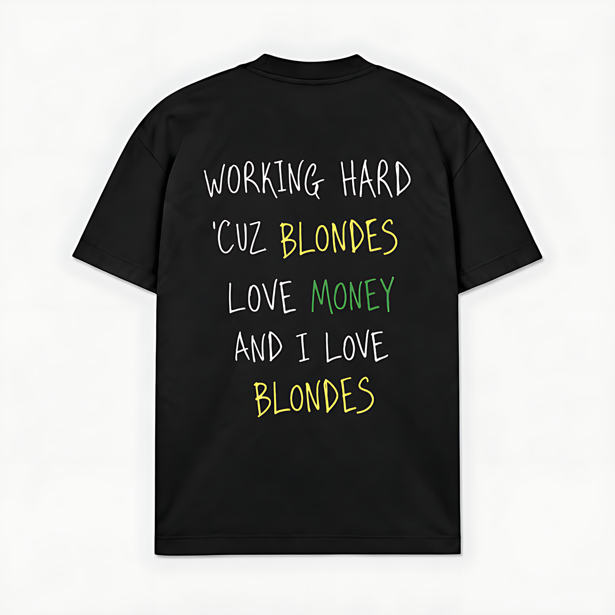 WORKING HARD CUZ BLONDES - Preto - costas
