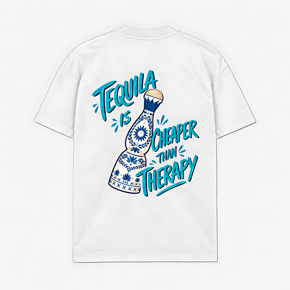 TEQUILA CHEAPER THAN THERAPY - Branco - costas