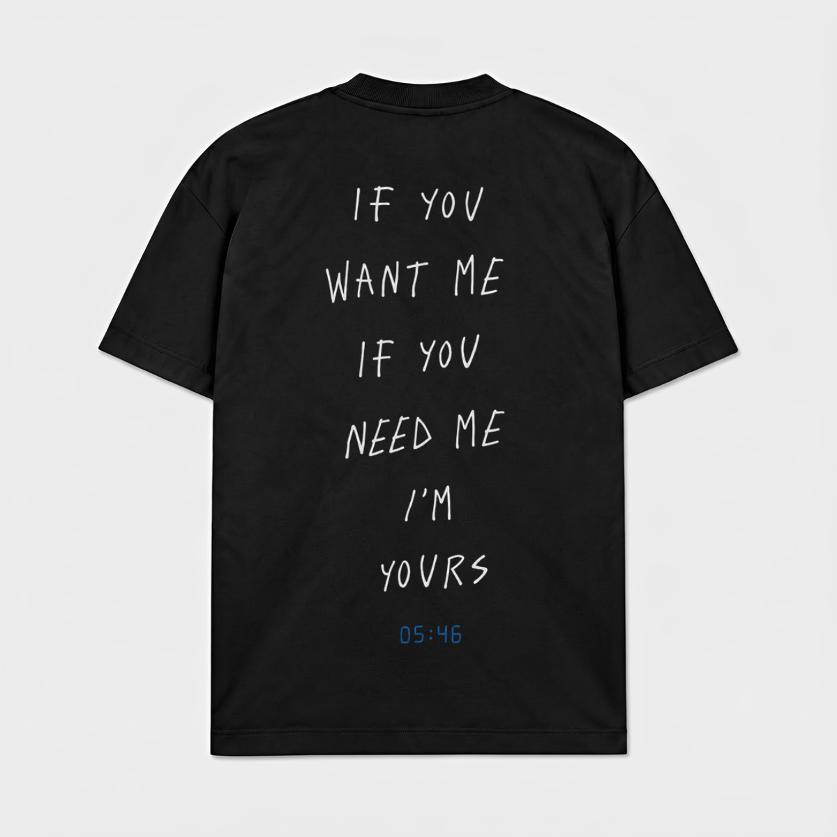 IF YOU WANT ME IF YOU NEED ME - Preto - costas