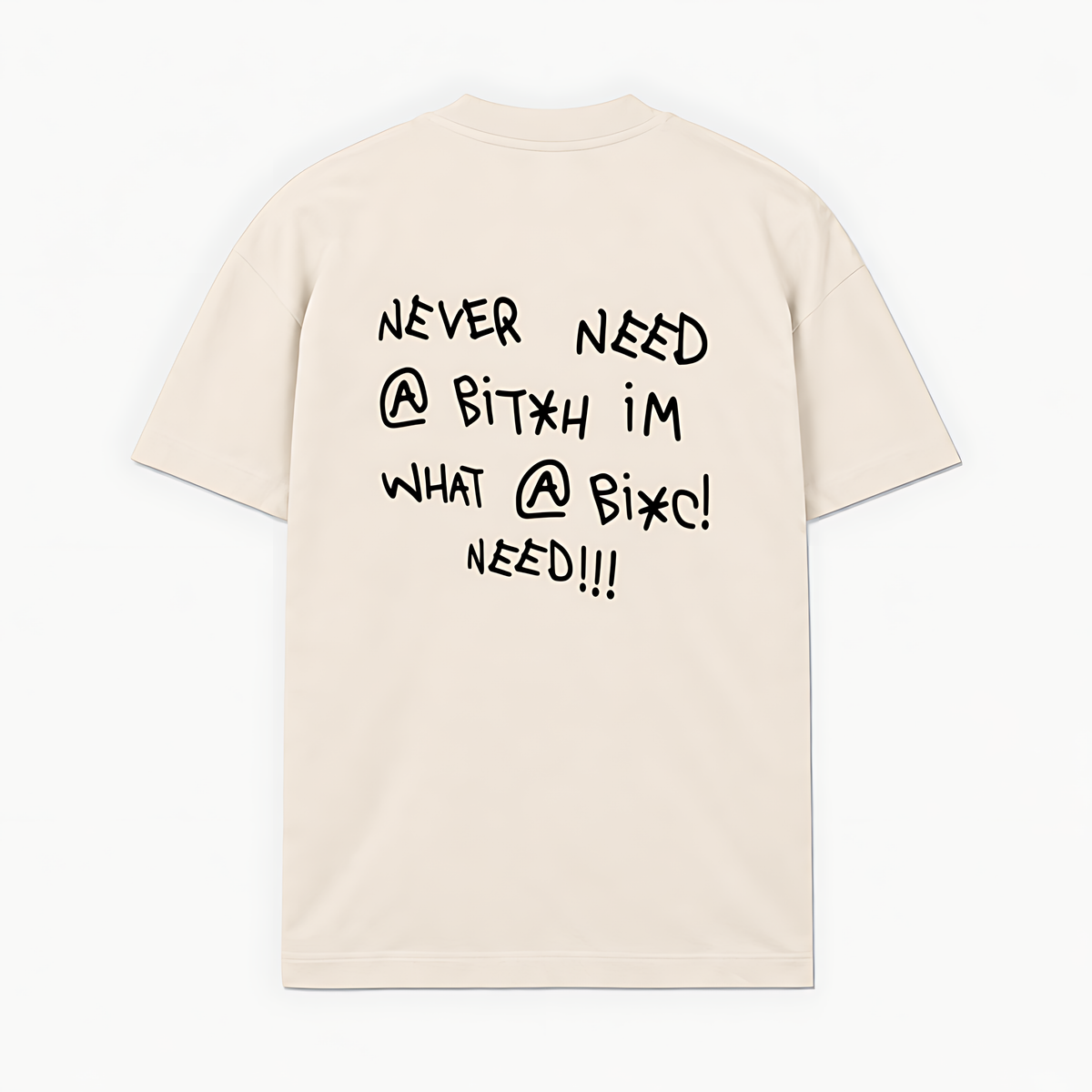 NEVER NEED A BITCH - Off-white - costas