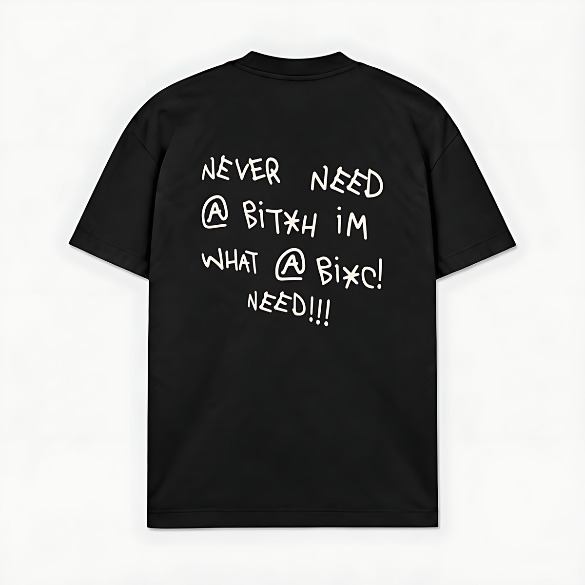 NEVER NEED A BITCH - Preto - costas