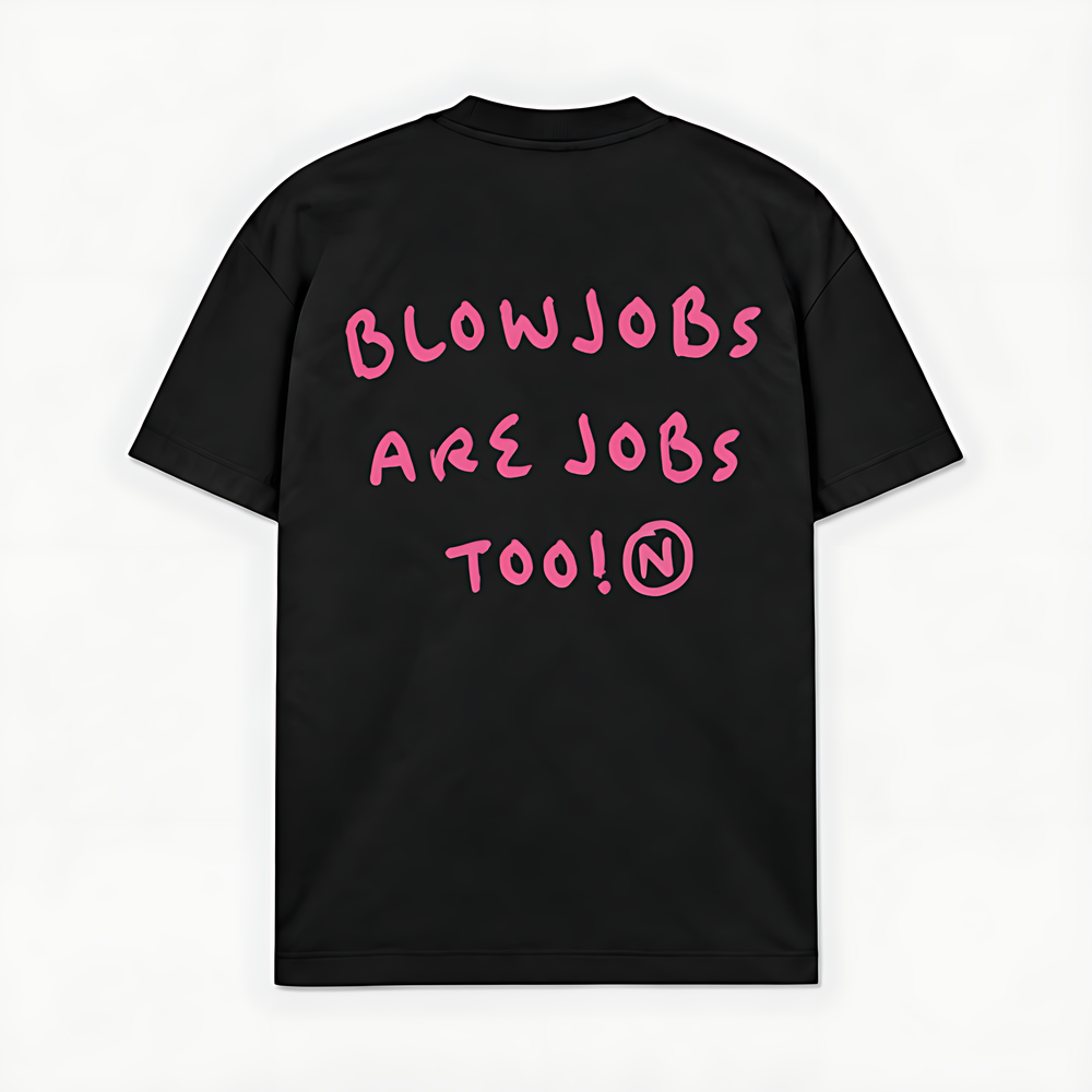 BLOWJOBS ARE JOBS TOO - Preto - costas