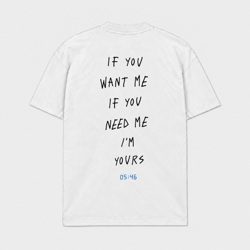 IF YOU WANT ME IF YOU NEED ME - Branco - costas