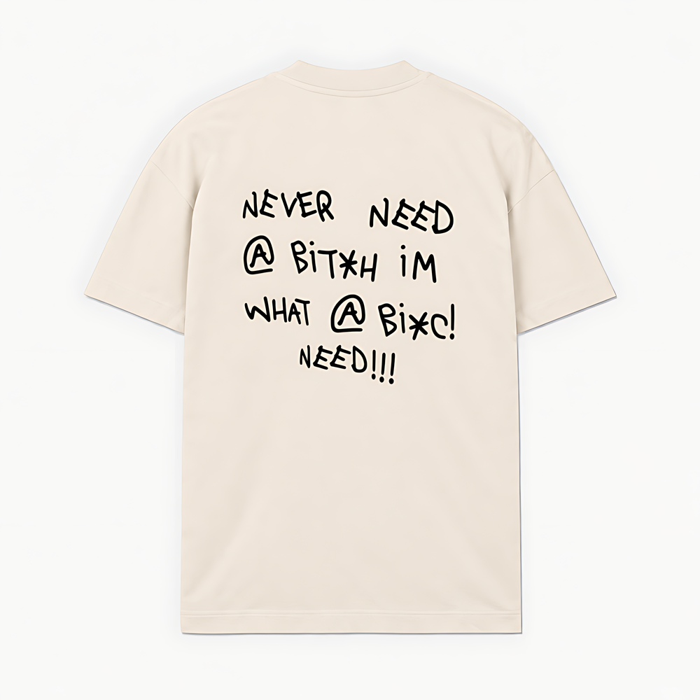 NEVER NEED A BITCH - Off-white - costas